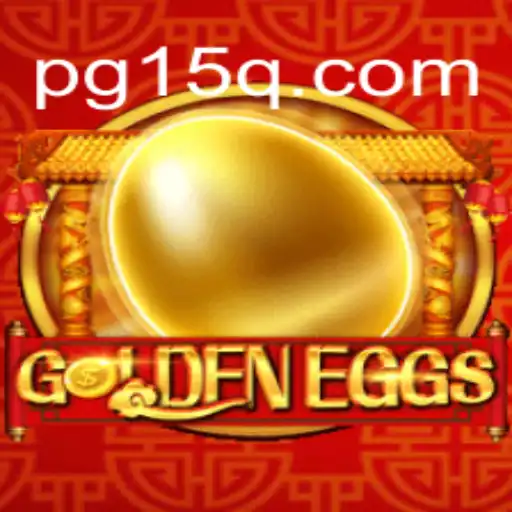 GoldenEggs: A Thrilling Experience with 15Q.COM Oficial Slots Brasil #1