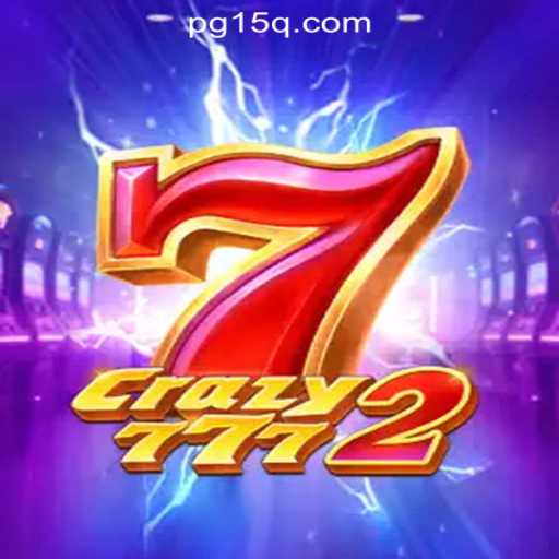 Exploring Crazy7772: An Engaging Casino Experience with 15Q.COM Oficial Slots Brasil #1