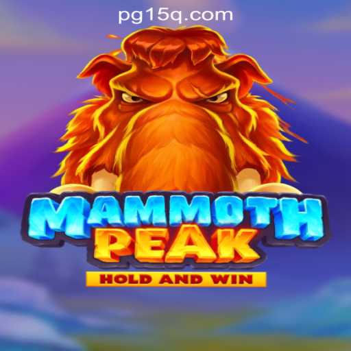 Explore the Exciting World of MammothPeak: The Thrill of Slot Gaming with 15Q.COM Oficial Slots Brasil #1