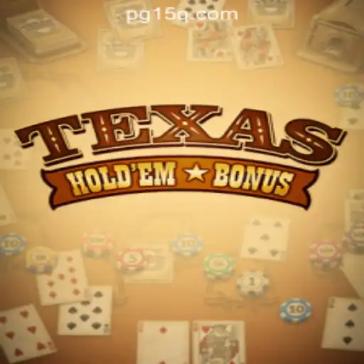 Explore the Thrilling World of Texas Hold'em Bonus with 15Q.COM Oficial Slots Brasil #1